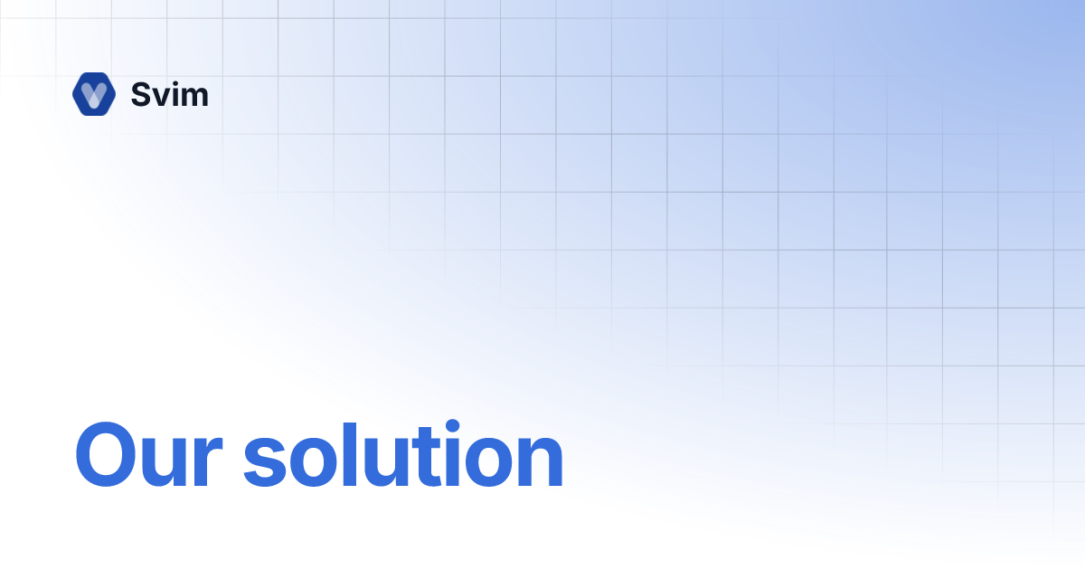 Our solution | Svim